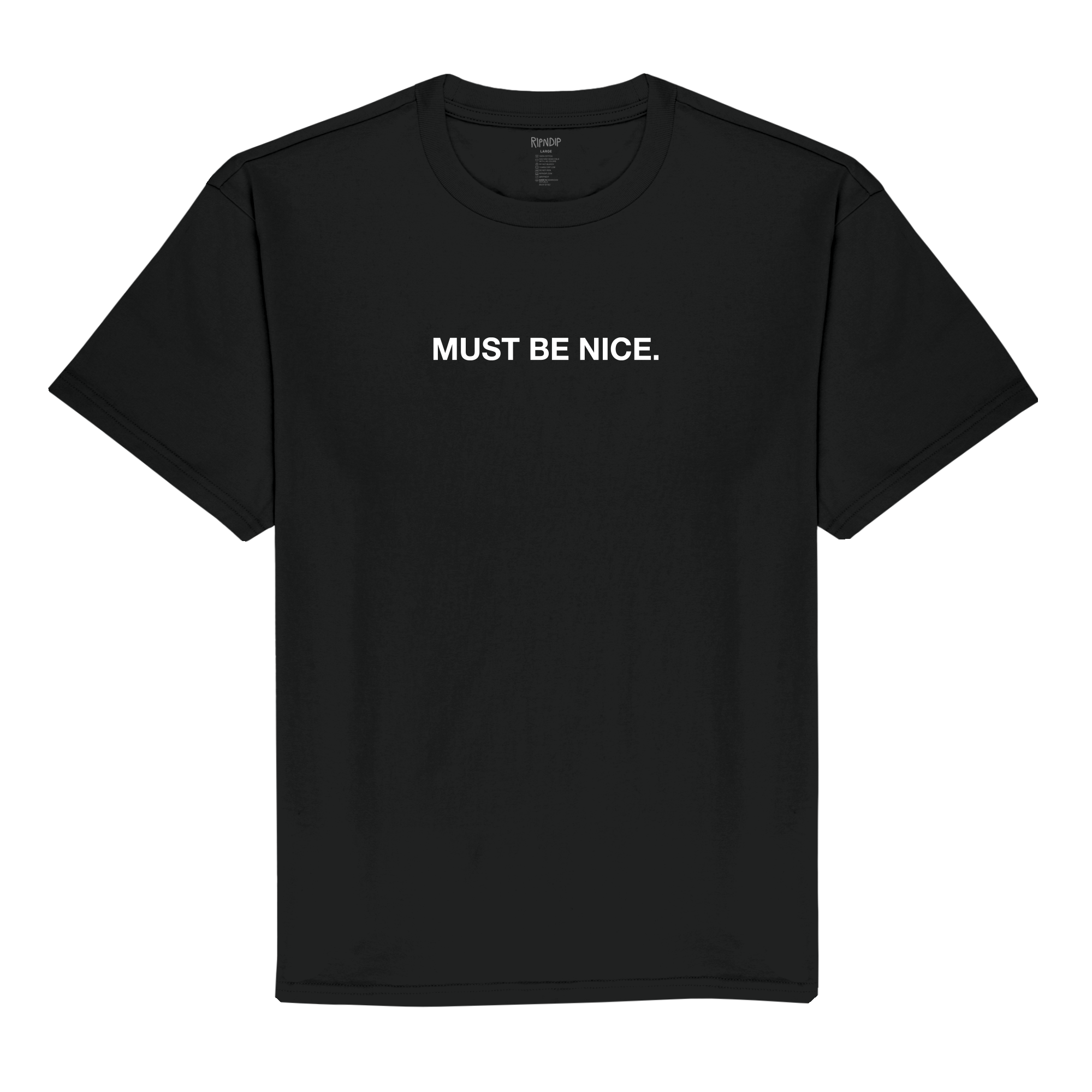 RipNDip Must Be Nice Boobies Tee (Black)