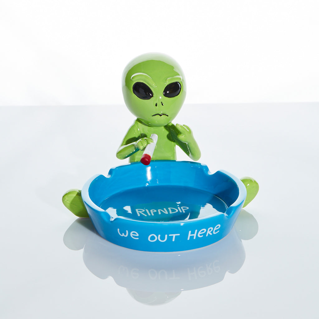 We Out Here Alien Ash Tray – RIPNDIP